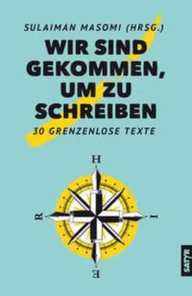 Masomi |  Wir sind gekommen um zu schreiben | Buch |  Sack Fachmedien