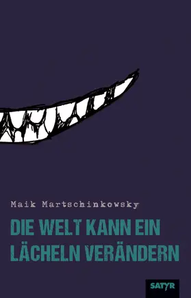 Martschinkowsky |  Die Welt kann ein Lächeln verändern | eBook | Sack Fachmedien