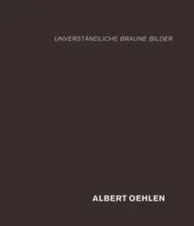 Malycha / Oehlen |  Albert Oehlen: unverständliche braune Bilder | Buch |  Sack Fachmedien