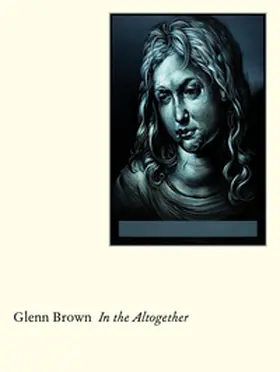 Brown / Luke / Perrotte |  Glenn Brown: In the Altogether | Buch |  Sack Fachmedien