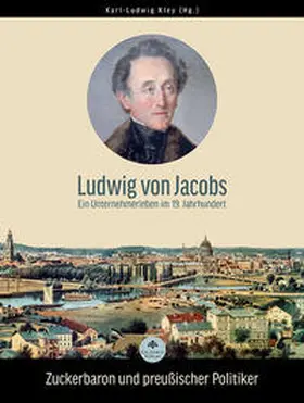 Kley / Sigler | Ludwig von Jacobs | Buch | 978-3-947140-00-8 | www.sack.de