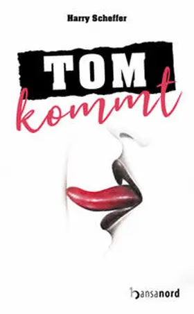 Scheffer |  Tom kommt | Buch |  Sack Fachmedien