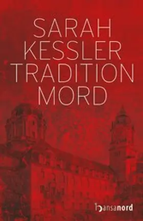 Kessler |  Tradition Mord | eBook | Sack Fachmedien