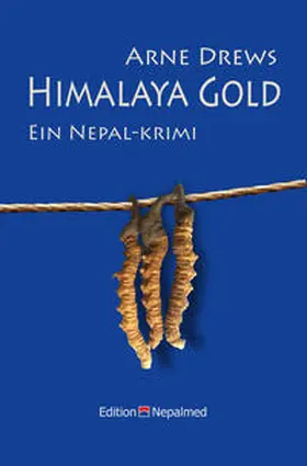 Drews / Edition Nepalmed |  Himalaya Gold | Buch |  Sack Fachmedien