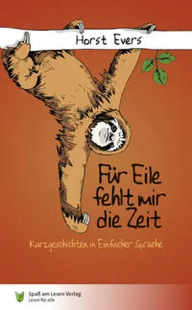 Evers |  Für Eile fehlt mir die Zeit | Buch |  Sack Fachmedien