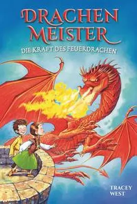 West | Drachenmeister Band 4 - Die Kraft des Feuerdrachen | Buch | 978-3-947188-47-5 | sack.de