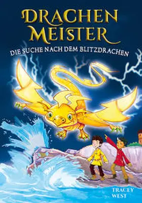 West |  Drachenmeister Band 7 - Die Suche nach dem Blitzdrachen | Buch |  Sack Fachmedien
