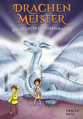 West |  Drachenmeister Band 11 - Das Leuchten des Silberdrachen | Buch |  Sack Fachmedien