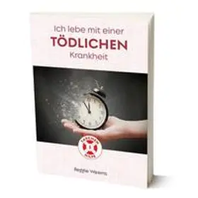 Weems |  Ich lebe mit einer tödlichen Krankheit | Buch |  Sack Fachmedien