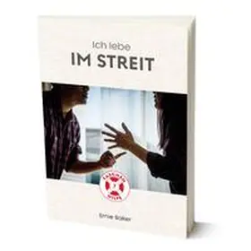 Baker |  Ich lebe im Streit | Buch |  Sack Fachmedien
