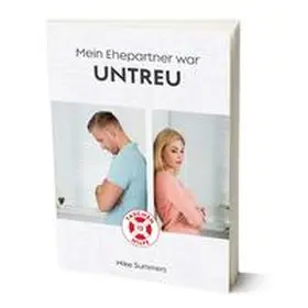 Summers |  Mein Ehepartner war untreu | Buch |  Sack Fachmedien