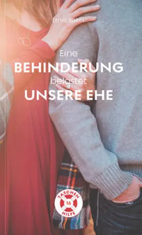 Baker |  Eine Behinderung belastet unsere Ehe | Buch |  Sack Fachmedien