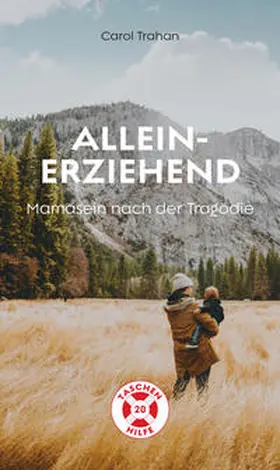 Trahan |  Alleinerziehend | Buch |  Sack Fachmedien