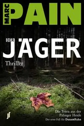 Pain |  Der Jäger | Buch |  Sack Fachmedien