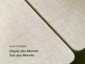 Schlöpke / Laukötter |  Anne Schlöple. Objekt des Monats I Text des Monats | Buch |  Sack Fachmedien