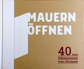 Sieling / Supplieth / Günther |  Mauern öffnen | Buch |  Sack Fachmedien