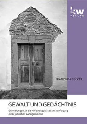 Becker |  Gewalt und Gedächtnis | Buch |  Sack Fachmedien