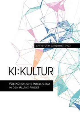 Bareither |  KI:Kultur | Buch |  Sack Fachmedien