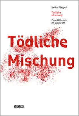 Klippel |  Tödliche Mischung | Buch |  Sack Fachmedien