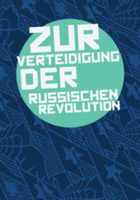 Rees | Zur Verteidigung der Russischen Revolution | Buch | 978-3-947240-04-3 | sack.de