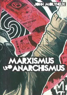Molyneux |  Marxismus und Anarchismus | Buch |  Sack Fachmedien