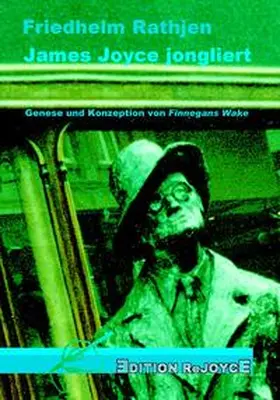 Rathjen |  James Joyce jongliert | Buch |  Sack Fachmedien