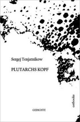 Tenjatnikow |  Plutarchs Kopf | Buch |  Sack Fachmedien