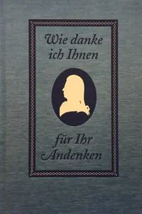 Dr. Unbehaun / Danz / Davidis | Wie danke ich Ihnen für Ihr Andenken | Buch | 978-3-947272-08-2 | sack.de