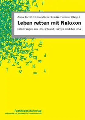 Dichtl / Stöver / Dettmer |  Leben retten mit Naloxon | Buch |  Sack Fachmedien