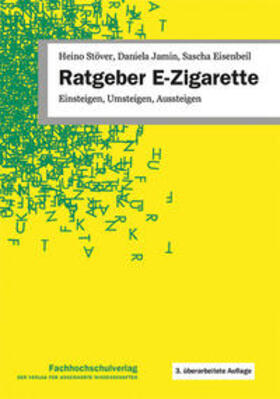 Stöver / Jamin / Eisenbeil | Ratgeber E-Zigarette | Buch | 978-3-947273-41-6 | sack.de