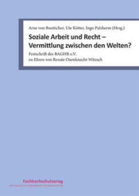 von Boetticher / Kötter / Palsherm | Soziale Arbeit und Recht – Vermittlung zwischen den Welten? | Buch | 978-3-947273-61-4 | sack.de