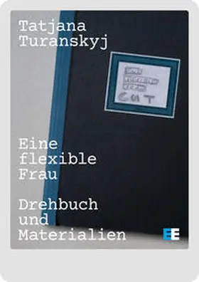 Turanskyj / Sack / Ahlrichs |  Eine flexible Frau – Drehbuch und Materialien | eBook | Sack Fachmedien