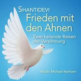 Shantidevi |  Frieden mit den Ahnen | Sonstiges |  Sack Fachmedien