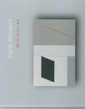 Achleitner / Albrecht / Bernhard |  Hans Albrecht. Miniaturen | Buch |  Sack Fachmedien