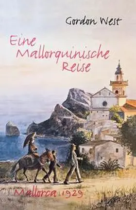 West |  Eine mallorquinische Reise | Buch |  Sack Fachmedien