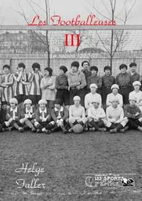 Faller |  Les Footballeuses III | Buch |  Sack Fachmedien