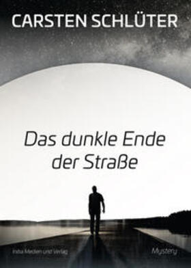 Schlüter | Das dunkle Ende der Straße | Buch | 978-3-947379-05-7 | sack.de