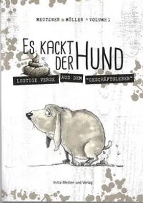Meutzner |  Es kackt der Hund | Buch |  Sack Fachmedien