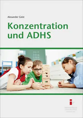 Geist |  Konzentration und ADHS | Buch |  Sack Fachmedien