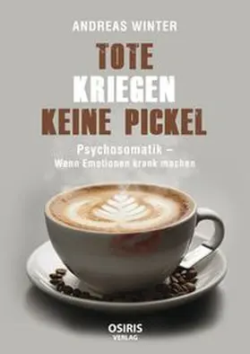 Winter |  Tote kriegen keine Pickel | eBook | Sack Fachmedien