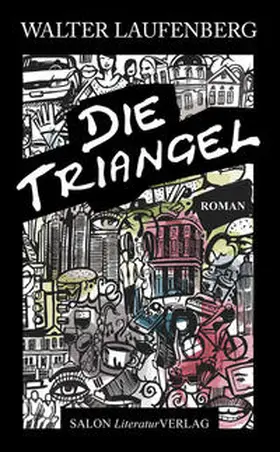 Laufenberg |  Die Triangel | Buch |  Sack Fachmedien