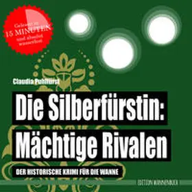 Puhlfürst |  Die Silberfürstin: Mächtige Rivalen | Buch |  Sack Fachmedien