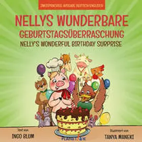 Blum |  Nellys wunderbare Geburtstagsüberraschung - Nelly's wonderful birthday surprise | Buch |  Sack Fachmedien