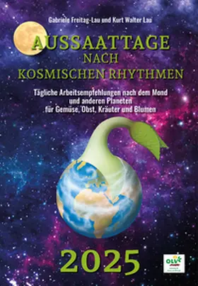 Freitag-Lau / Lau |  Aussaattage nach kosmischen Rhythmen 2025 | Buch |  Sack Fachmedien