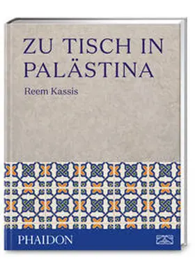 Kassis |  Zu Tisch in Palästina | Buch |  Sack Fachmedien