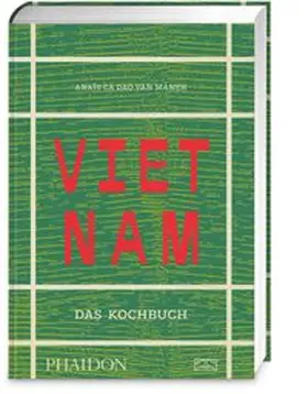 Ca Dao van Manen |  Vietnam - Das Kochbuch | Buch |  Sack Fachmedien
