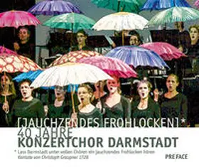 Voutta / Konzertchor Darmstadt |  Jauchzendes Frohlocken | Buch |  Sack Fachmedien