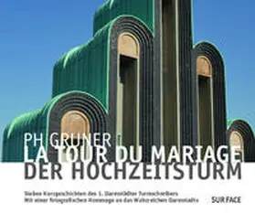 Gruner |  La Tour du Mariage – Der Hochzeitsturm | Buch |  Sack Fachmedien