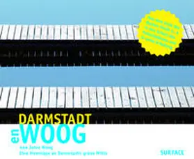 Woogsfreunde – Bürgeraktion zum Schutz des Naturbadesees |  Darmstadt en Woog | Buch |  Sack Fachmedien