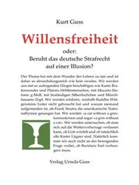 Guss |  Willensfreiheit | Buch |  Sack Fachmedien